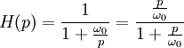 H(p)=\frac{1}{1+\frac{\omega_0}{p}} = \frac{\frac{p}{\omega_0}}{1+\frac{p}{\omega_0}}