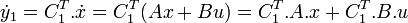 \dot y_1 = C_1ˆT
ot x = C_1ˆT(Ax+Bu) = C_1ˆT x + C_1ˆT°u