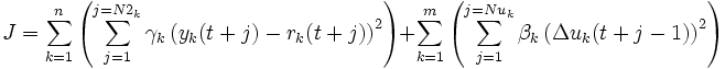  J = \sum\limits_{k = 1}ˆn {\left( {\sum\limits_{j = 1 }ˆ{j = N2_k
} {\gamma _k \left( {y_k (t + j) - r_k (t + j)} \right)} ˆ2 }
\right)}  + \sum\limits_{k = 1}ˆm {\left( {\sum\limits_{j = 1}ˆ{j =
Nu_k } {\beta _k \left( {\Delta u_k (t + j-1)} \right)} ˆ2 }
\right)}