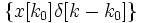 \left\{ x[k_0] \delta [k-k_0] \right\} 